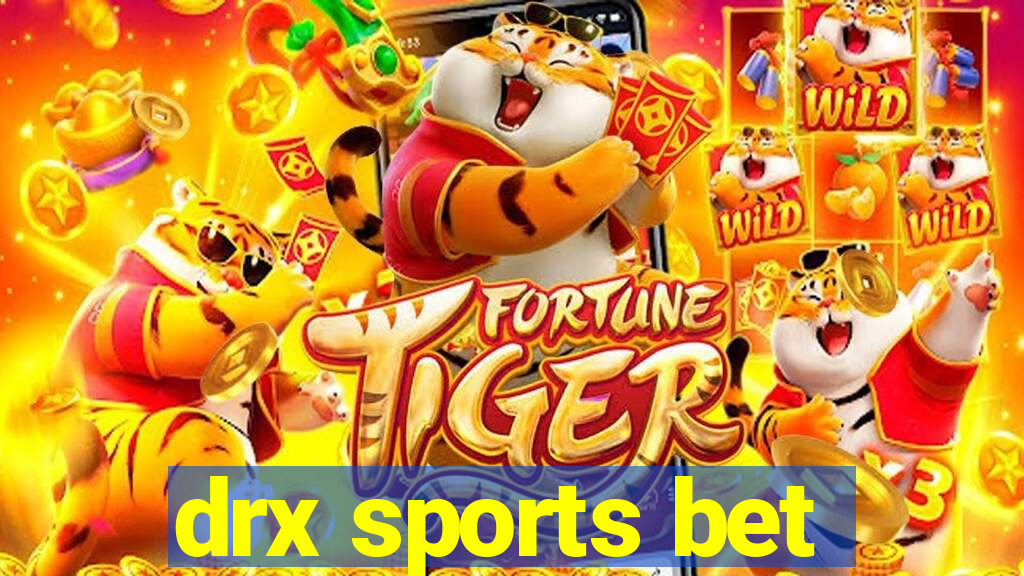 drx sports bet